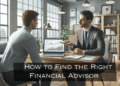How to Find the Right Financial Advisor for Financial Dought