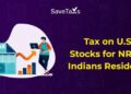 Tax Implications for Indian Residents Investing in the US Stock Market