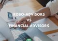 Robo-Advisor Or Traditional Financial Advisor To Manage Your Money?